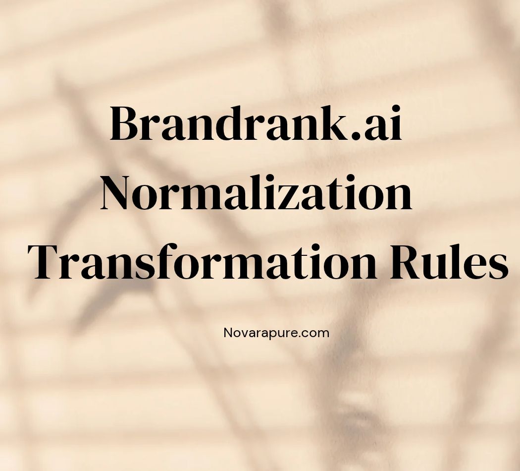 brandrank.ai normalization transformation rules